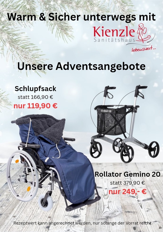 Adventsangebote in Ihrem Sanitätshaus KIENZLE (01.12. - 23.12.2025): Schlupfsack für Rollstühle und Leichtgewicht-Rollator 'GEMINO 20'