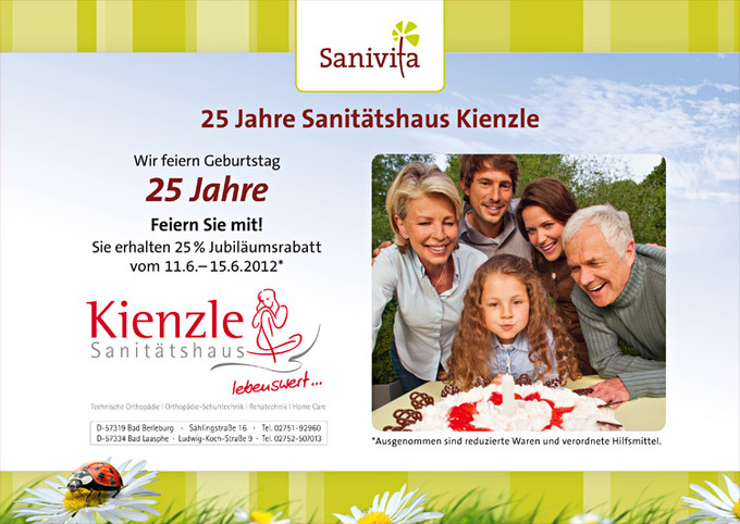 25 Jahre Sanitätshaus Kienzle. Das Sanitätshaus Kienzle feiert Geburtstag: 25 Jahre. Feiern Sie mit! Sie erhalten 25 % Jubiläumsrabatt vom 11. bis 15. Juni 2012 (Bad Berleburg & Bad Laasphe).