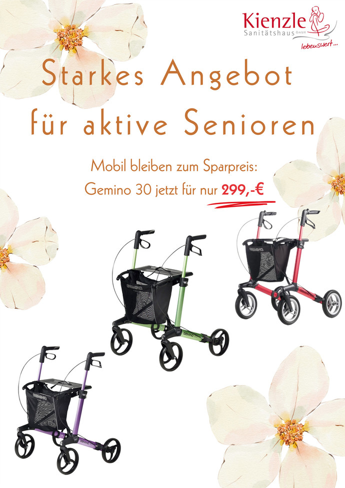 Sommerangebot in Ihrem Sanitätshaus KIENZLE: Starkes Angebot für aktive Senioren. Mobil bleiben zum Sparpreis: Rollator GEMINO 30 jetzt für nur 299,- €.